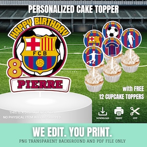 Barcelona Soccer Football Team Happy Birthday Cake Topper Victory Barcelona soccer Personalized Cake Design Printable, Party needs Cupcake