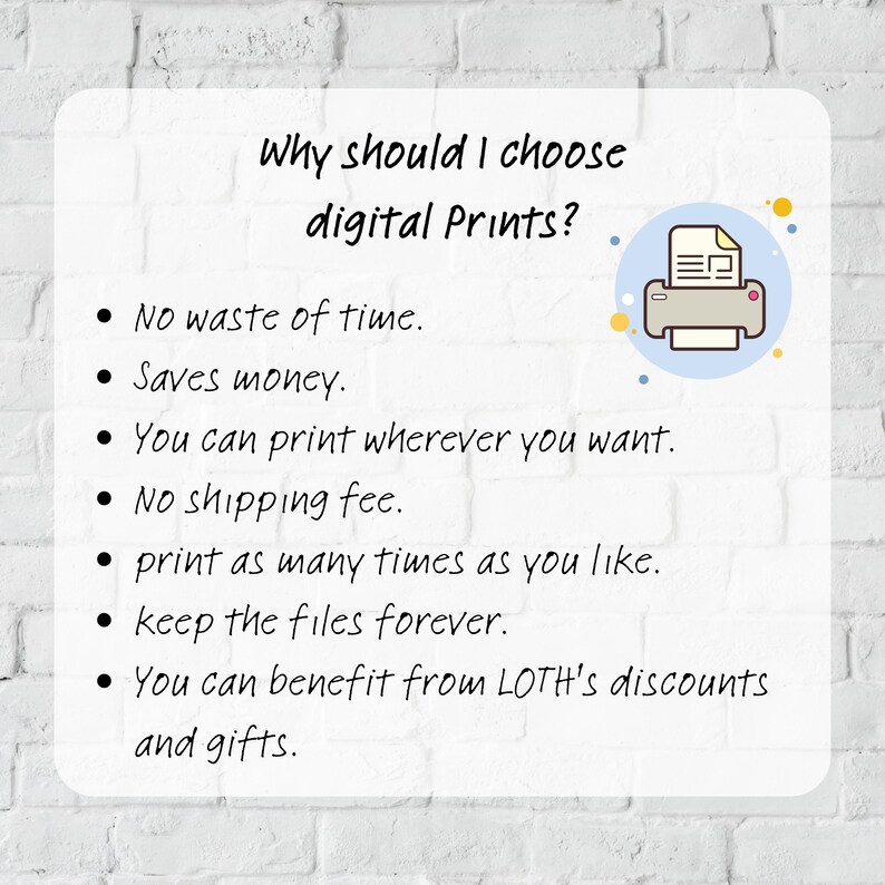 May include: A white rectangular graphic with the text "Why should I choose digital Prints?" and bullet points listing benefits. An illustration of a printer is in the upper right corner. The background is a white brick wall.