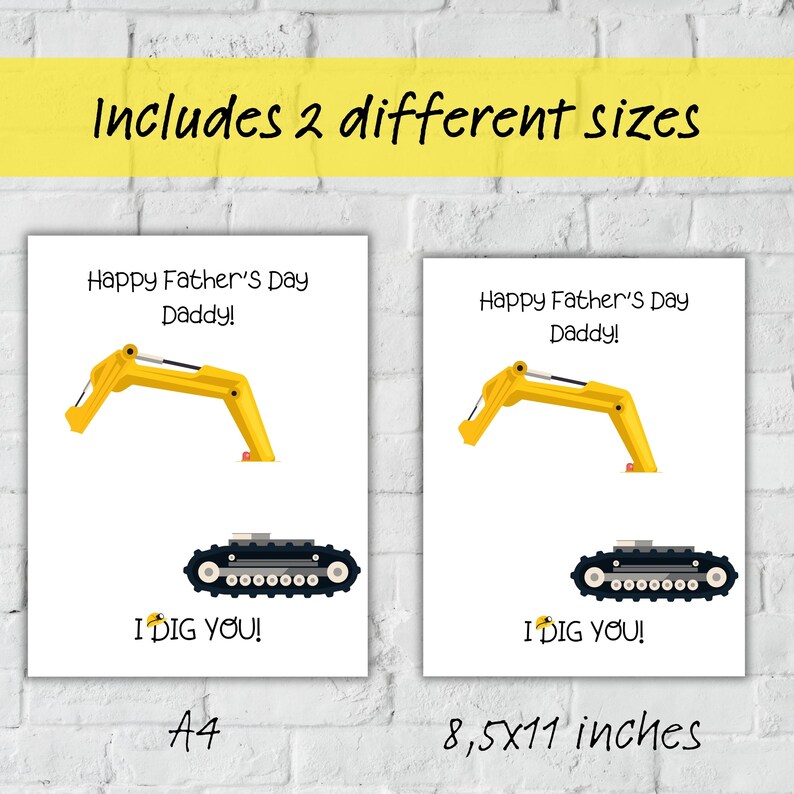 May include: Two Father's Day cards with a yellow excavator arm and black treads. The cards read "Happy Father's Day Daddy!" and "I DIG YOU!". One card is A4 size, the other is 8.5x11 inches.