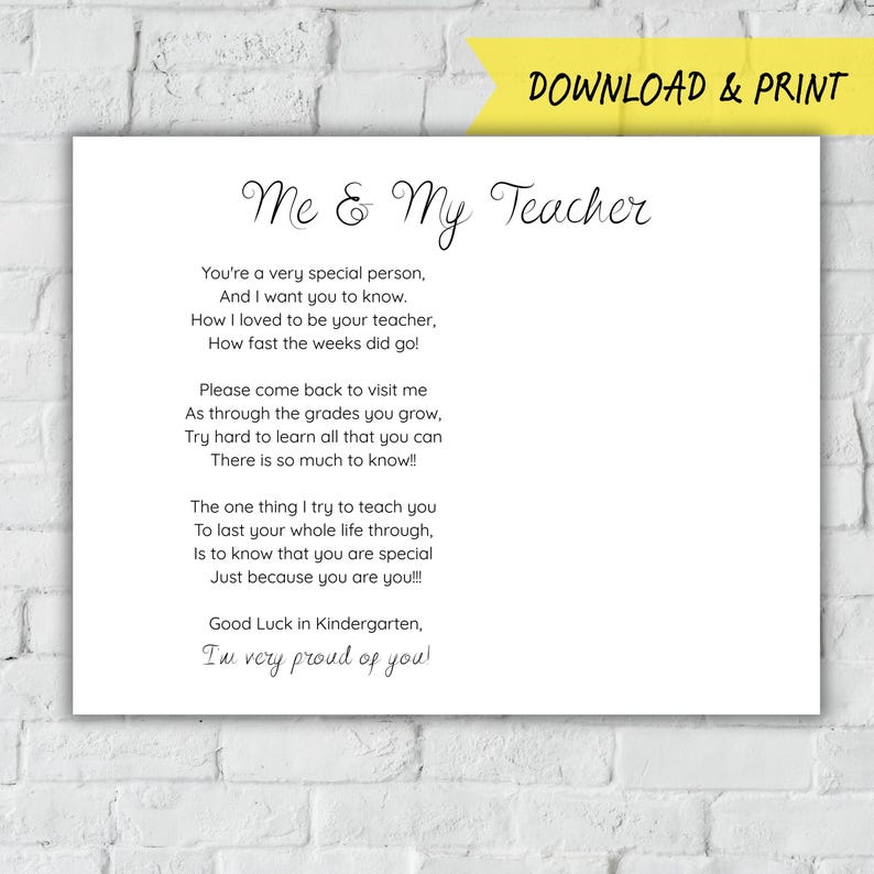 May include: A white print with the text "Me & My Teacher" and a poem. The poem includes lines about a teacher's love and pride for a student. A yellow banner at the top reads "DOWNLOAD & PRINT".
