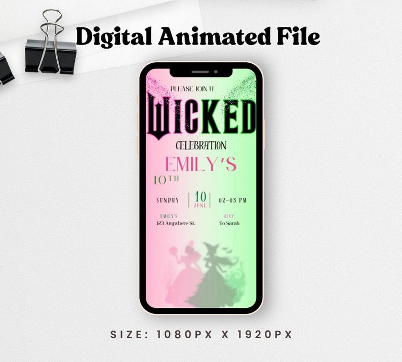 May include: A digital animated file displayed on a smartphone screen. The invitation features the word "WICKED" in a stylized font, with event details in pink and green. The size is 1080px x 1920px.
