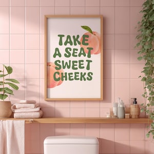 Take A Seat Sweet Cheeks Sage Green Print, Digital Download, Trendy Cute Home Decor, Retro Aesthetic Poster, Funny Bathroom Wall Art Poster
