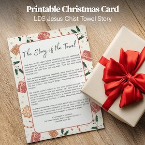 May include: A printable Christmas card with the text "Printable Christmas Card LDS Jesus Chist Towel Story." The card features a story about Jesus and a gift box with a red ribbon.