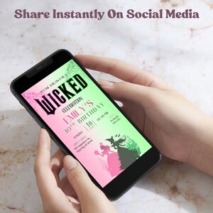 May include: A smartphone displaying a custom invitation for a "Wicked" themed birthday celebration. The invitation features a pink and green gradient background with silhouettes of characters and the text "Share Instantly On Social Media".