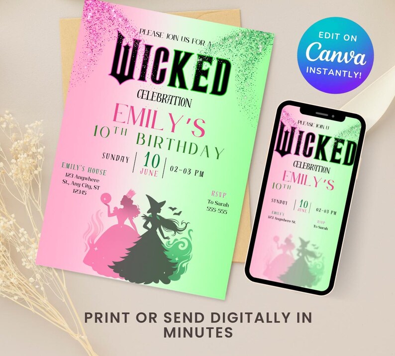 May include: A pink and green birthday invitation with the text "Wicked Celebration" and "Emily's 10th Birthday". The invitation includes illustrations of two figures and the text "Print or send digitally in minutes". A smartphone displays the same invitation.