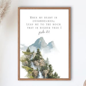 Psalm 61:2 When my heart is overwhelmed Lead me to the rock that is higher, Wall Art Scripture Printable, Bible Verse, Wall Art Scripture