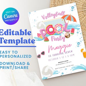 May include: Editable template for a pool party invitation. The invitation features a colorful illustration of a pool, a volleyball net, and a donut float. The text on the invitation reads "Volleyball Pool Party Maggie is turning seven October 1 12 13-5PM Maggie's House 123 Anywhere St. Any City RSVP to Rachael 123-456-7800".