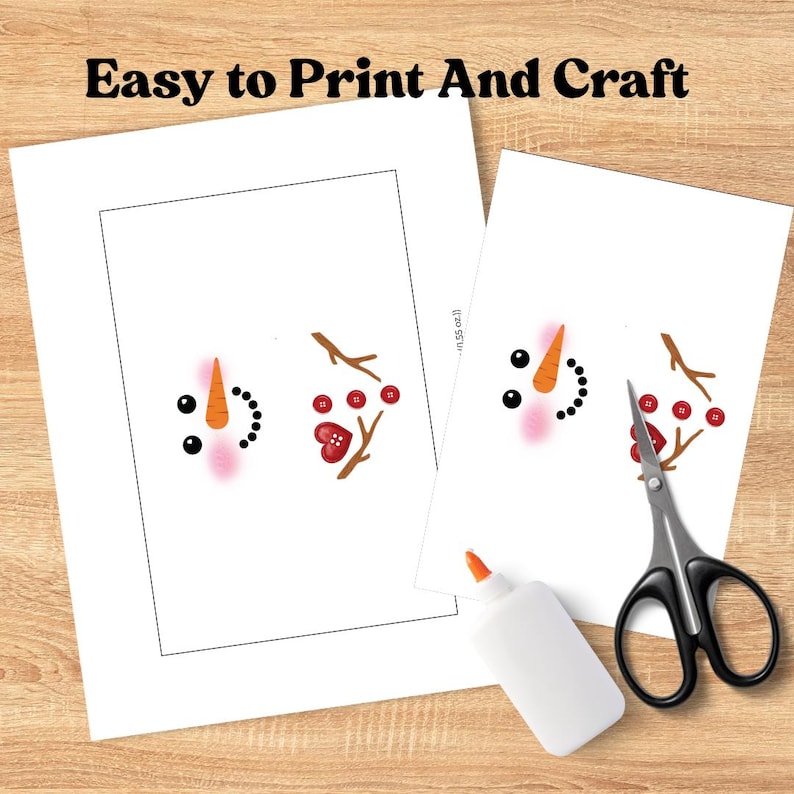 May include: Two white paper printouts with snowman face elements, including carrot noses, black dot eyes, and twig arms. The text "Easy to Print And Craft" is at the top. A bottle of glue and scissors are on a wooden surface.