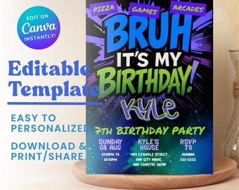 Bruh It's My Birthday Invitation,  Instant Download, Any Age, Any Theme Editable Template, Instant Download, Printable Neon Bday Card