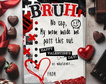 Bruh Valentine's Day Cards, Middle School, My Mom Made Me Pass These Out, Classroom Valentines, Tween Valentines, Funny Valentines for Kids