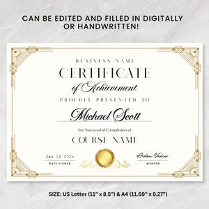 May include: A gold and white certificate of achievement with an art deco design. The certificate is for Michael Scott for successful completion of a course. The date signed is Jan 12 2024. The certificate is 11 inches by 8.5 inches.