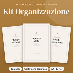 Può includere: Un set di tre agende con copertine color crema e testo nero. Le copertine riportano Budget Planner, Agenda 2027 e Il nostro Matrimonio. Il testo in alto recita Agenda, Budget, Wedding Planner, Kit Organizzazione, e i pulsanti in basso riportano 3 planner, Costa meno dei singoli e A4 + Letter.