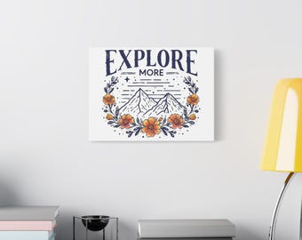 Adventure-Themed Mountain Canvas Art,Floral and Mountain Exploration Wall Decor, Motivational Wall Art , Stretched, 1.25"