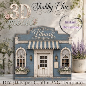 Puede incluir: Una plantilla de manualidades en papel 3D de una fachada de biblioteca azul con toldo a rayas, ventanas arqueadas y una puerta central. El texto dice 3D model, Shabby Chic, Instant Download, Library, Open Minds, Open Worlds y Every Book Has A Story.