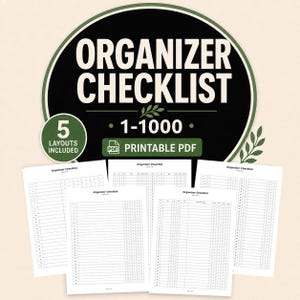 May include: A digital organiser checklist printable PDF featuring five distinct layouts for tracking items from 1 to 1000. The graphic includes a large black circular header with white text reading ORGANISER CHECKLIST and 1-1000.