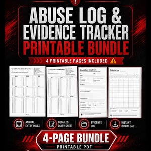 May include: A printable bundle featuring an Abuse Log & Evidence Tracker with four pages including an annual entry index, detailed diary entry sheet, and evidence log. The document set is presented with black and red text and graphics.
