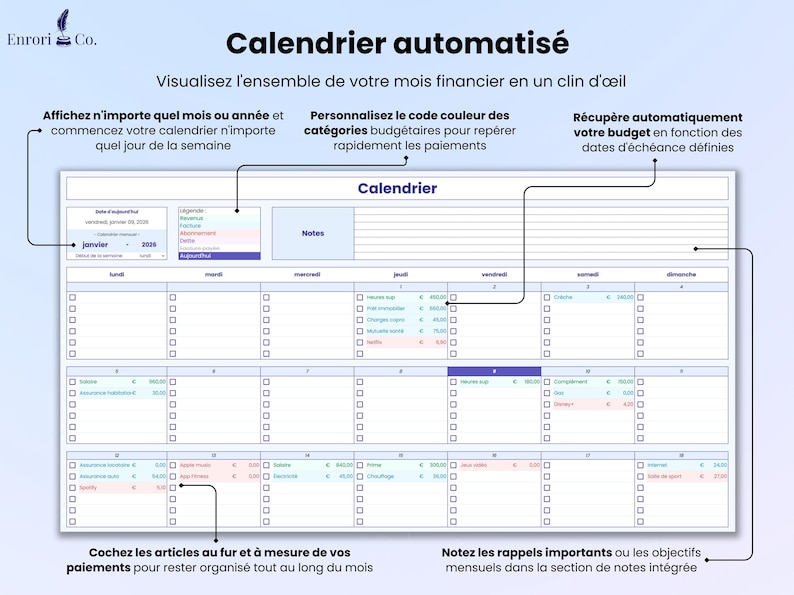 Calendrier automatisé - visualisez l'ensemble de votre mois financier en un coup d'œil. Récupère automatiquement votre budget en fonction de vos dates d'échéance définies. Personnalisez le code couleur des catégories budgétaires pour repérer rapidement les paiements. Cochez les éléments au fur et à mesure que vous les payez pour rester organisé tout au long du mois. Affichez n'importe quel mois ou année et commencez votre calendrier n'importe quel jour de la semaine.