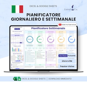 May include: A laptop screen shows an Excel and Google Sheets daily and weekly planner. The Italian flag is in the top left corner. The screen displays a weekly planner with progress indicators and the text "Pianificatore Settimanale."
