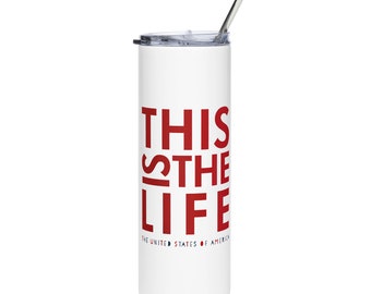 This is the Life Tumbler