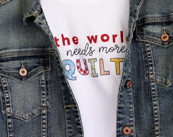 The World Needs More Quilts - Long Sleeve Shirt
