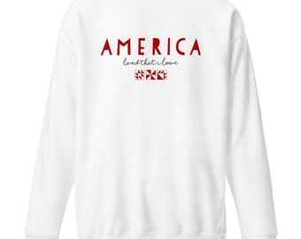 America Land That I Love Sweatshirt