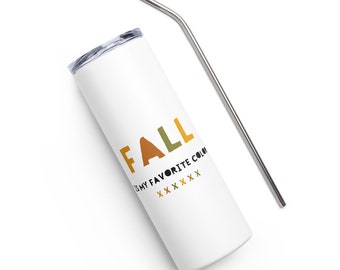 Fall Is My Favorite Color Tumbler