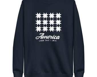 America Land That I Love Sweatshirt