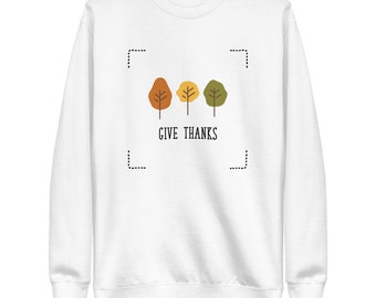 Give Thanks Sweatshirt