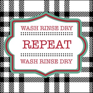 Wash, Rinse, Dry, Repeat Label