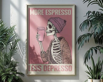 More Espresso Les Depresso Print Coffe Poster Kitchen Art Retro Drink Wall Art Coffe Lover Funny Skeleton Wall Art Coffe Humor Bistro Poster