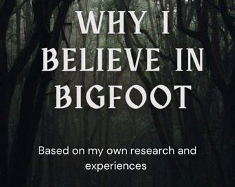 Waarom ik in Bigfoot geloof