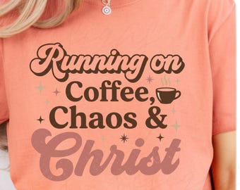 Running on Coffee Chaos & Christ Shirt, Christian Mom Shirt, Faith Based Mom Shirt, Funny ADHD Mom Shirt, Religious Gift for Mom