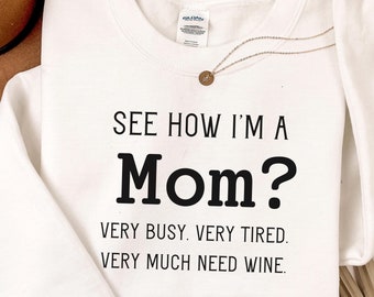 Funny Mom Sweatshirt: Demure Crewneck Sweater, New Mom Gift