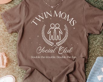 Twin Moms Social Club T-Shirt: Funny Double Trouble Tee
