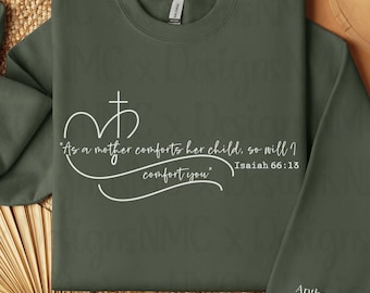 Personalized Isaiah 66:13 Scripture Sweatshirt - Christian Mom Gift