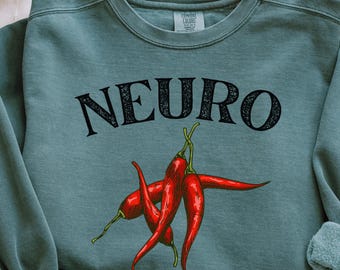 Neurodivergent & Proud Sweatshirt: Mental Health Awareness Gift