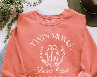 Twin Moms Double Trouble Social Club Sweatshirt, Funny Twin Mom Shirt, Gift for Twin Moms, Mothers Day Gift, New Mom Gift, Mom Birthday Gift