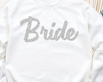 Glitter Bride Sweatshirt Custom Bachelorette Party Sweater Sparkly Bride Hoodie Bride Squad Sweatshirt Bridal Shower Outfits Bridal Sweater
