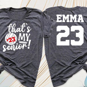 Senior Volleyball Mom Shirt, Volleyball Senior Night Shirt Family, Volleyball Senior Mom Shirt, Volleyball Mom Squad Shirt Custom Volleyball