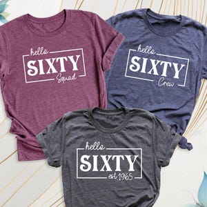 Hello Sixty 1965 Birthday Shirt, Happy Birthday Shirt, 60th Birthday Shirt, Birthday Squad Shirt, Birthday Group Shirt, Birthday Party Shirt