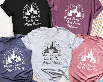 Disney Family Trip Shirt Most Likely To Tee, Custom Disney Christmas Shirt, Disneyworld Shirt, Disney Vacation Group Shirt, Disneyland Shirt