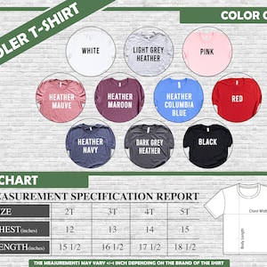May include: A toddler t-shirt color chart with options including white, pink, red, and black. The size chart shows chest measurements from 12 to 15 inches and lengths from 15 1/2 to 18 1/2 inches. The shirt is displayed with a chest width and body length diagram.