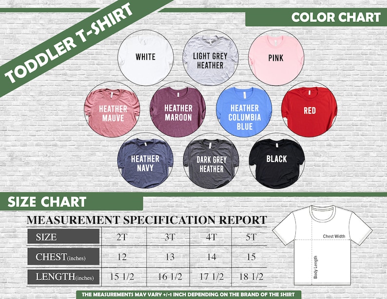 May include: A toddler t-shirt color chart with options including white, pink, red, and black. The size chart shows chest measurements from 12 to 15 inches and lengths from 15 1/2 to 18 1/2 inches. The shirt is displayed with a chest width and body length diagram.