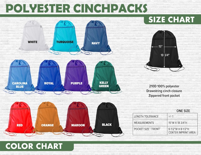 May include: A range of polyester cinchpacks in colours such as white, turquoise, navy, Carolina blue, royal, purple, kelly green, red, orange, maroon, and black. Each bag has a drawstring closure and a zipped front pocket. The size chart shows the bag is 38cm W x 48cm H.