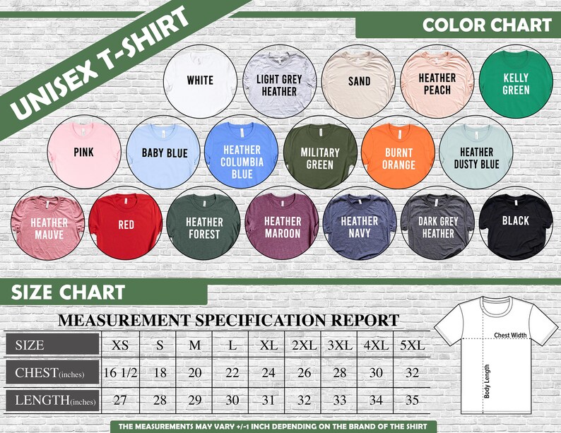 May include: A color chart for unisex t-shirts, featuring a variety of colors including white, pink, and black. The image also includes a size chart with chest and length measurements in inches, ranging from XS to 5XL.