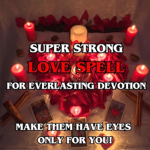 Super STRONG LOVE SPELL - Everlasting Devotion, Break Through Barriers with a Stubborn Target Love & Obsession Spell