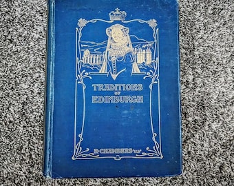 1912 Traditions of Edinburgh Antique Book