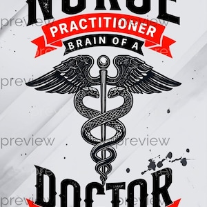 Nurse Practitioner - Brain of a Doctor, Heart of a Nurse - Bold Medical Graphic Design for Healthcare Professionals