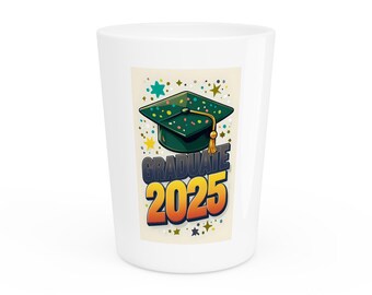 Vaso de chupito de graduación: Celebra tu logro, regalo de graduación, promoción de 2025, recuerdo de fiesta, recuerdo