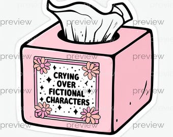 Crying Over Fictional Characters Tissue Box - Playful Digital Art for Fiction Fans - Printable Instant Download